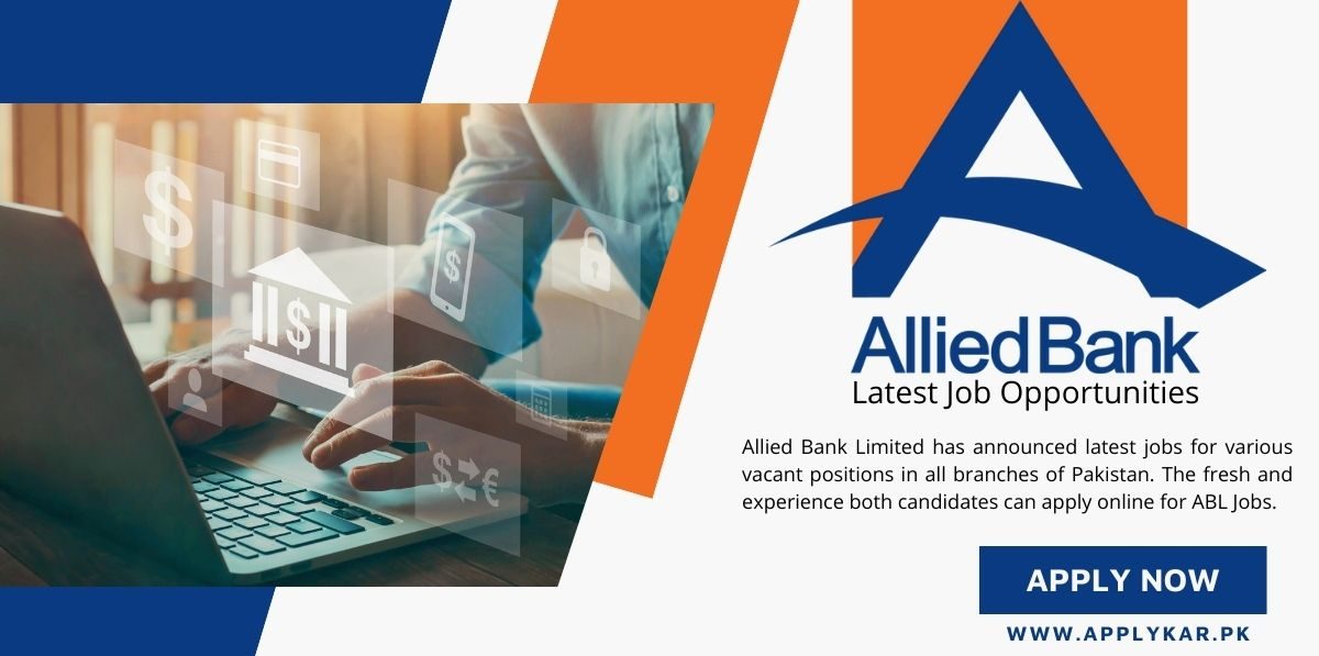 ABL Jobs 2022 Apply Online | Career at Allied Bank Limited