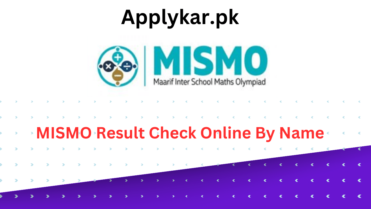 MISMO Result 2024 Check Online By Name | www.mismo.pk