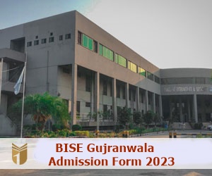 BISE Gujranwala Admission Form 2024
