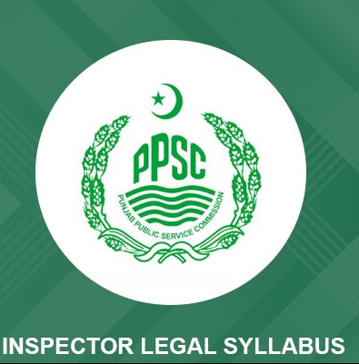 Legal Inspector Syllabus 2024 Download Online | www.ppsc.gop.pk