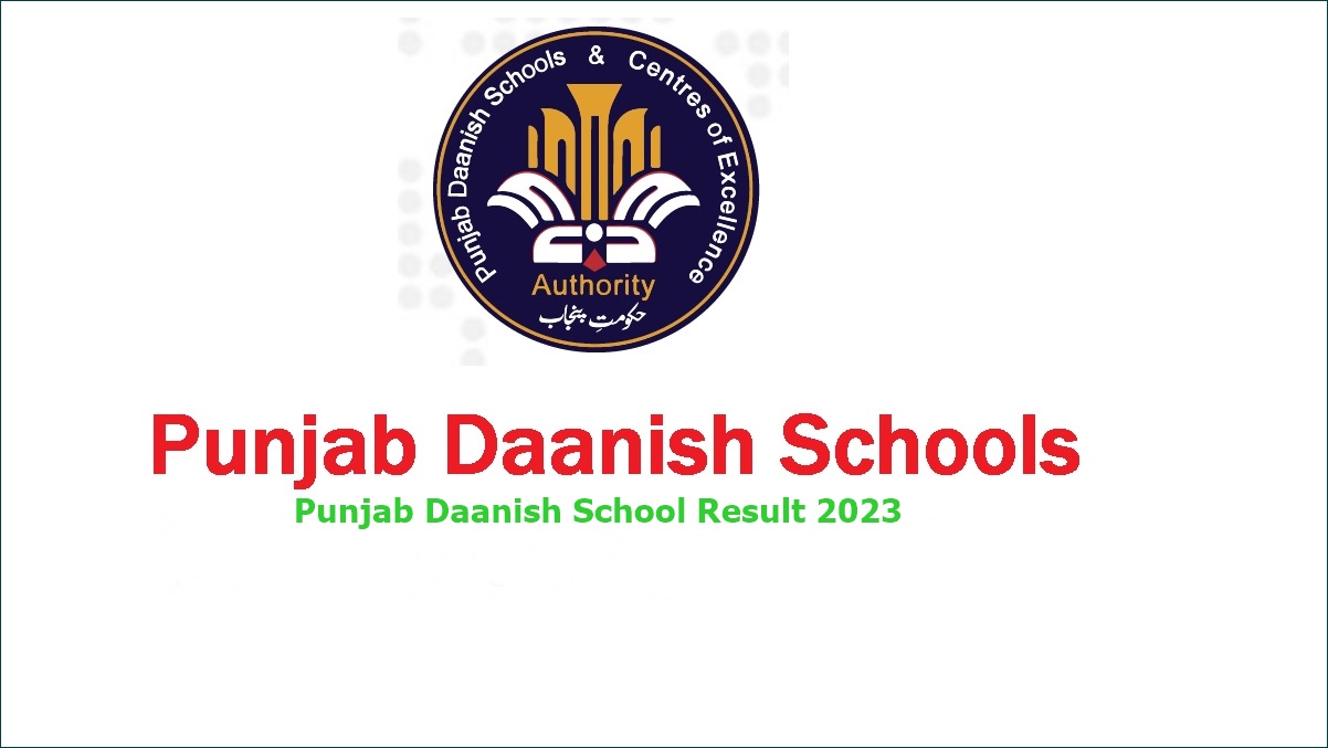 Punjab Danish School Result 2024 Class 6 Announced