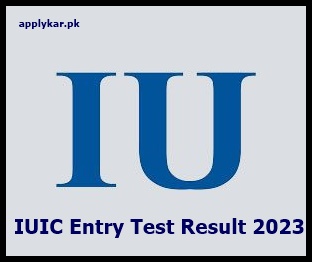 IUIC Entry Test Result 2024 Merit List, Download Procedure