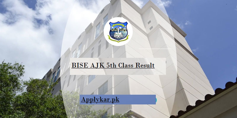 AJK Elementry Board 5th Class Result 2024 Check By Roll No