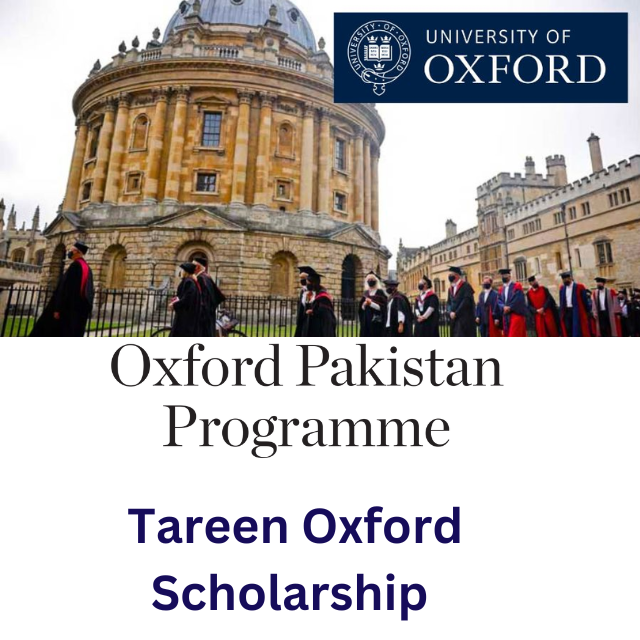 Tareen Oxford Scholarship 2024 For Pakistani Deserving Students