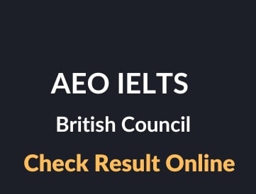 AEO IELTS Result in Pakistan Check Online