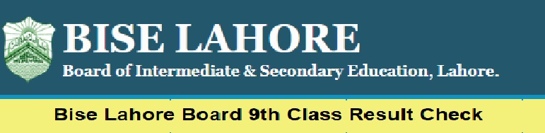 Bise Lahore Board 9th Class Result Check Online