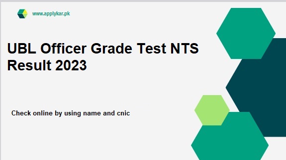 UBL Officer Grade Test NTS Result 