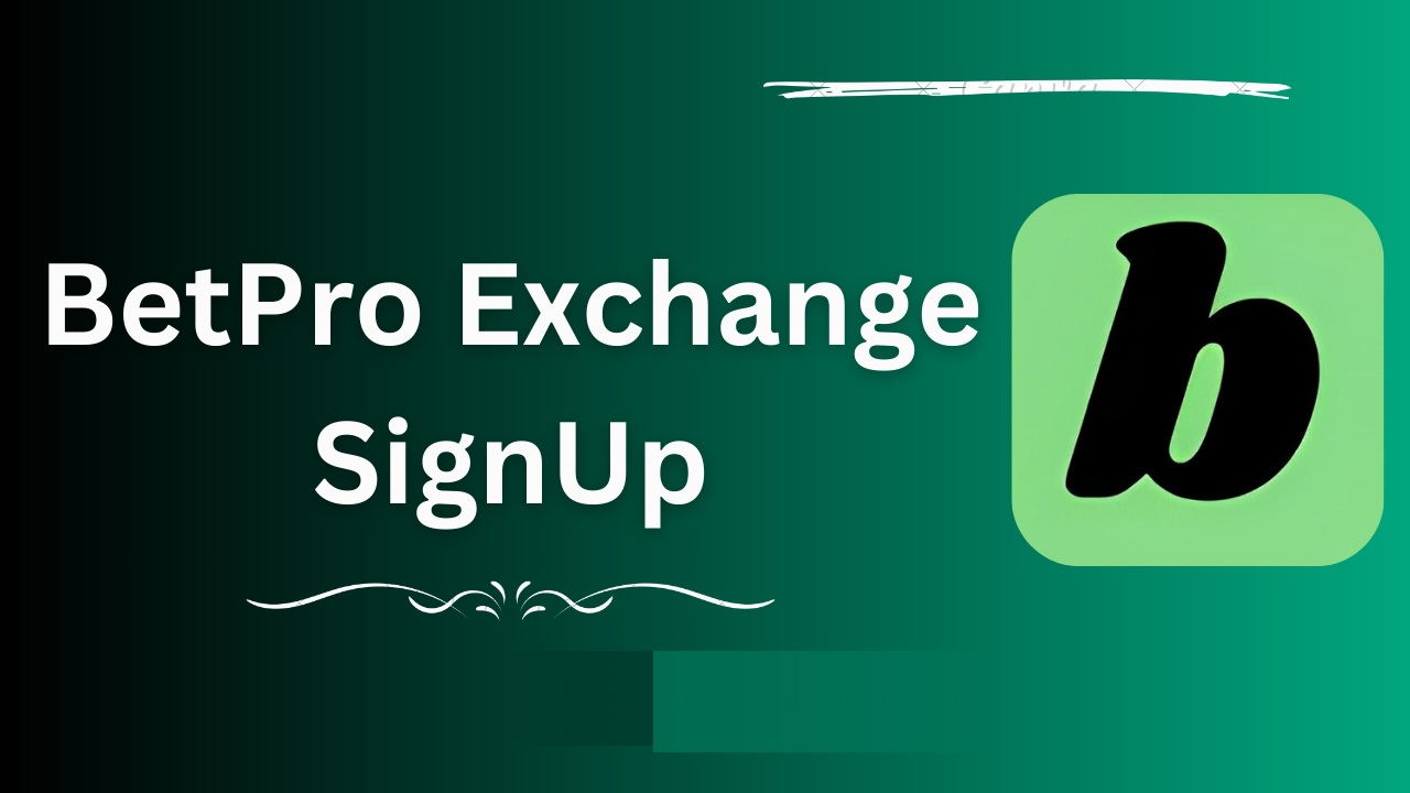 Betpro Exchange Registration 2024 Online in Pakistan