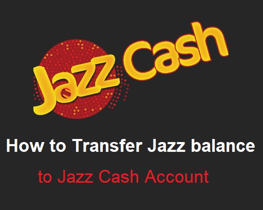 How to Transfer Jazz Balance to Jazz Cash Account
