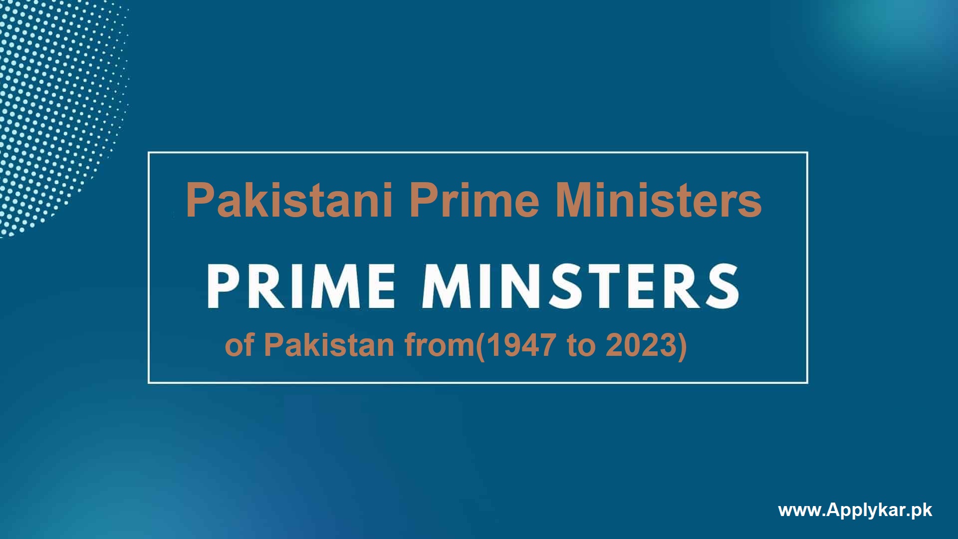 List of All Prime Ministers of Pakistan (1947 to 2024)
