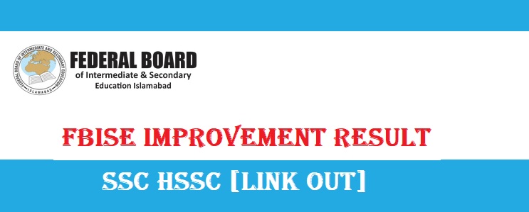 FBISE Improvement Result 2024 SSC HSSC [Link Out]