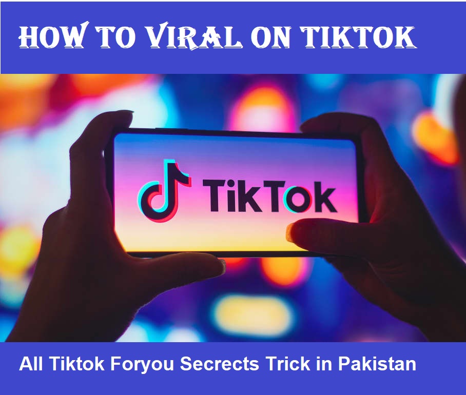 Tiktok Foryou Trick in Pakistan-How to Viral Video on Tiktok 2024