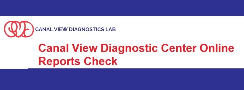 Canal View Diagnostic Center Online Reports Check