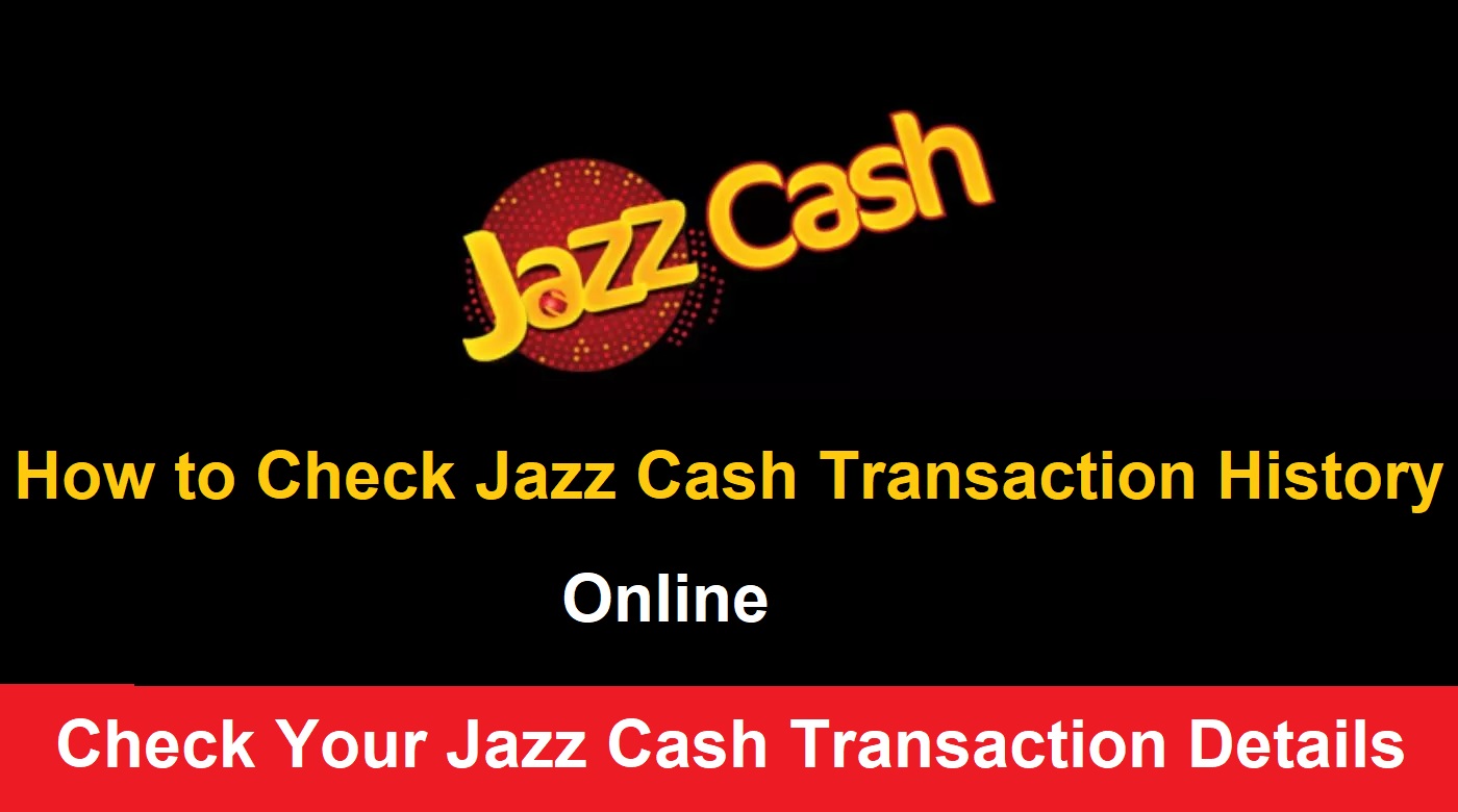 How to Check Jazz Cash Transaction History Online