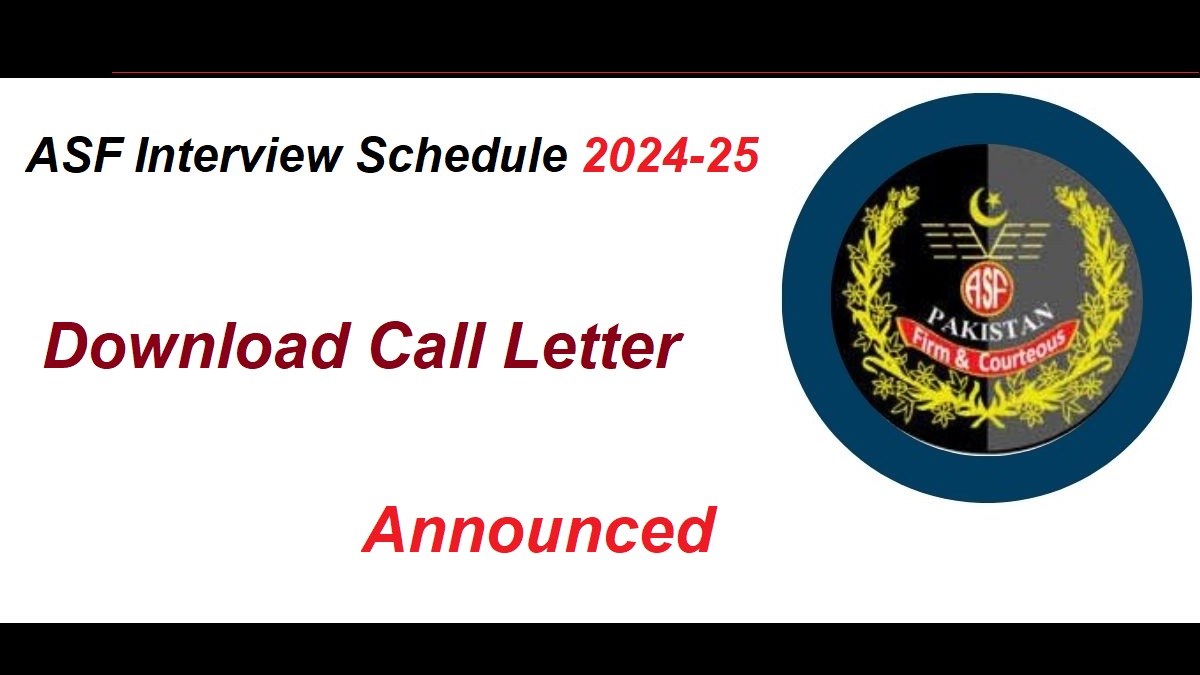 ASF Interview Schedule 2024 Download Call Letter