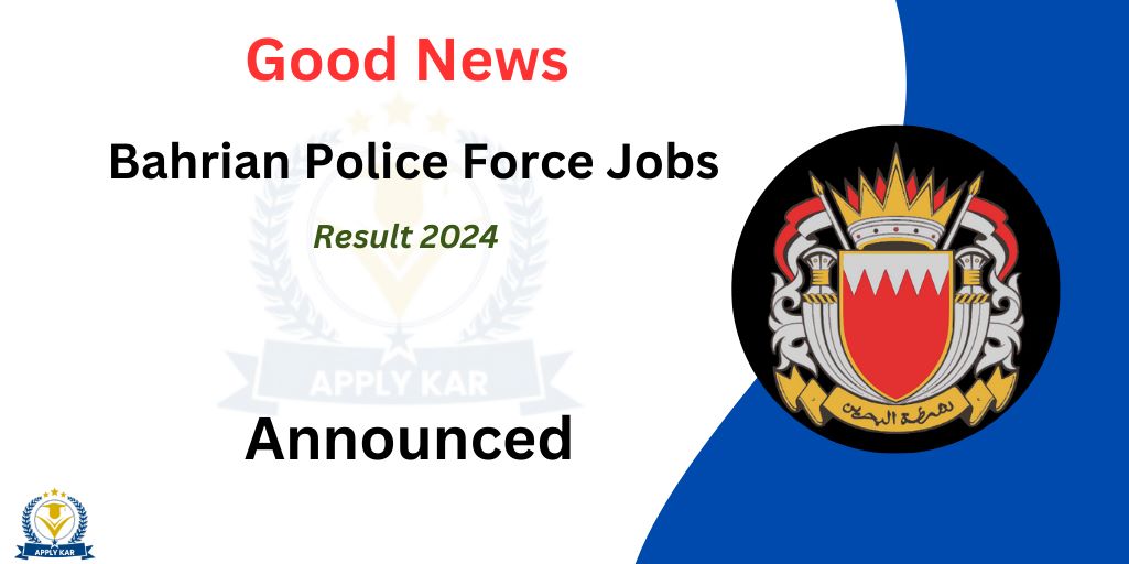Bahrain Police Force Jobs Test Result 2024 Interview Dates

