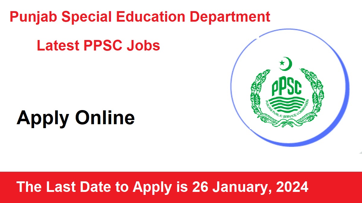 PPSC Punjab Special Education Department Jobs 2024