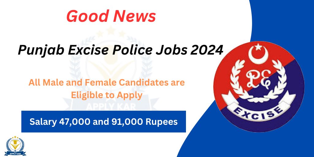 Punjab Excise Police Jobs 2024 Apply Online Last Date 