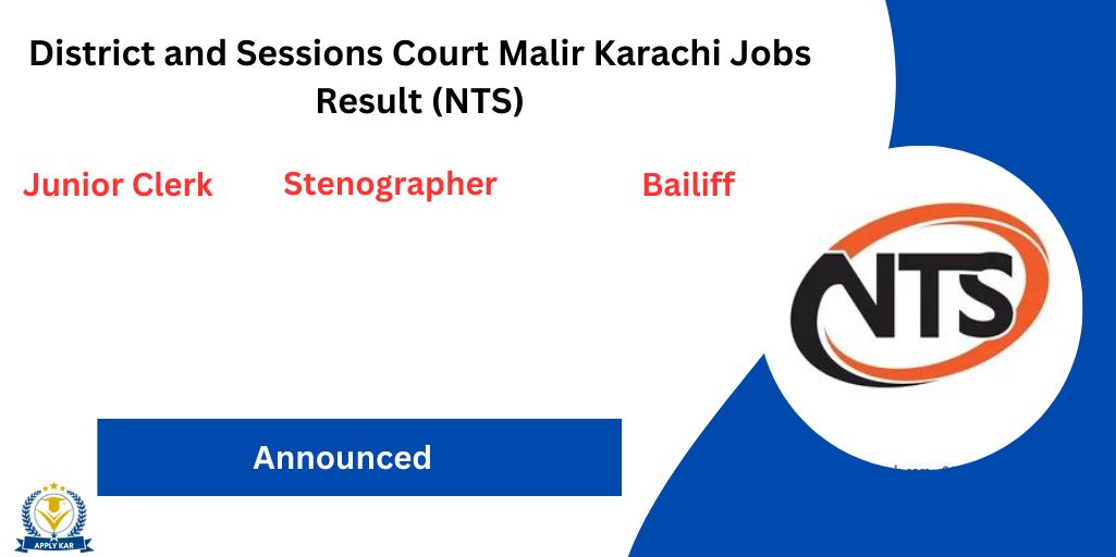 District and Sessions Court Malir Karachi Jobs Result 2024 (NTS)