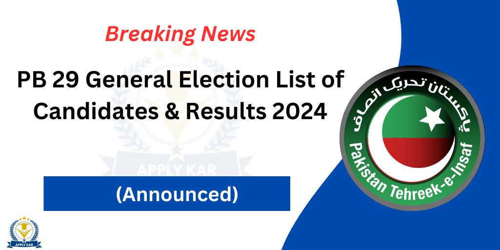PB 29 General Election 2024 Result Check Here 