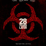 28 Years Later: A Riveting Return to Post-Apocalyptic Thrills – Full Review, Cast, and What to Expect in 2025’s Most Anticipated Action Sequel