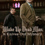 Wake Up Dead Man: A Knives Out Mystery Review 2025 – Plot, Cast, Release Date & Everything You Need to Know