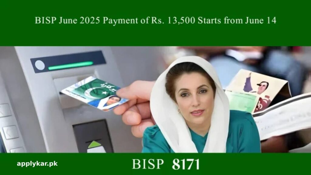 BISP June 2025 Payment Rs. 13,500 Begins June 14 – How to Check & Collect