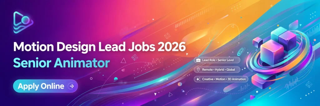 Motion Design Lead / Senior Animator Jobs 2026 – MOCC