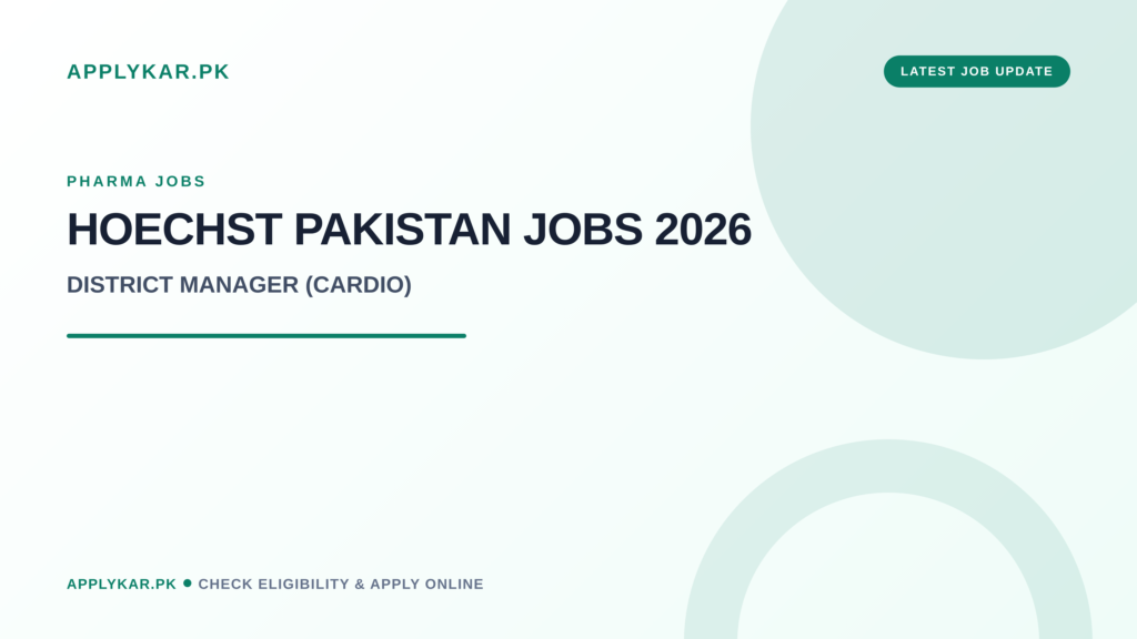 Hoechst Pakistan Jobs 2026 District Manager Cardio featured image