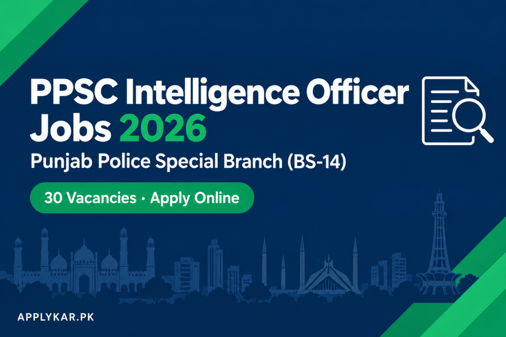 PPSC Intelligence Officer Jobs 2026 featured banner – 30 vacancies in the Punjab Police Special Branch (BS-14)